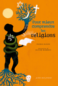 Pour mieux comprendre les religions - Patrick Banon