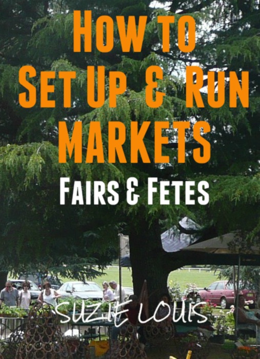 How to Set Up & Run Markets Fairs & Fetes