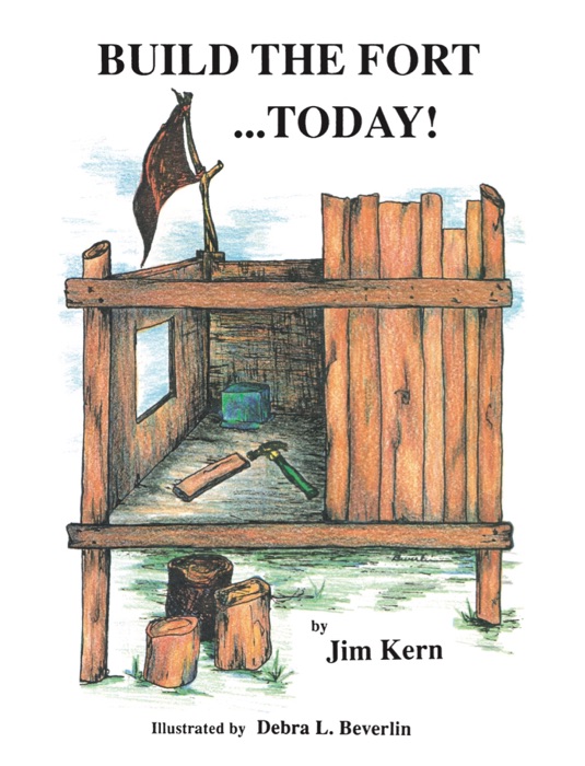 Build the Fort ...Today!