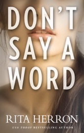 Don't Say a Word - Rita Herron by  Rita Herron PDF Download