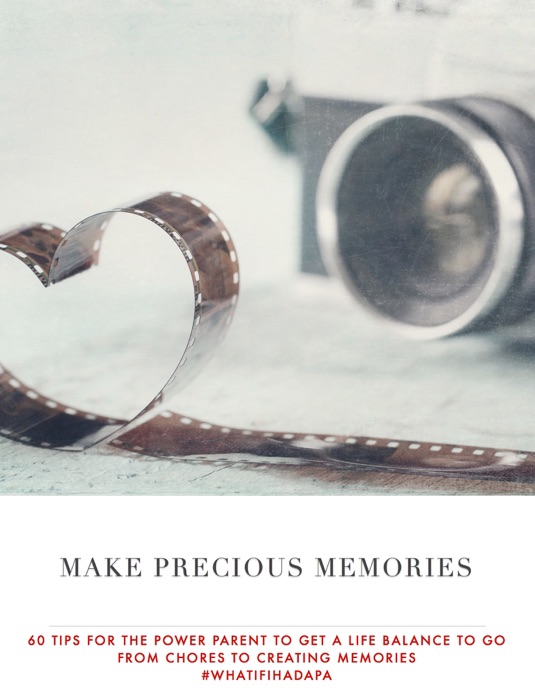Make Precious Memories