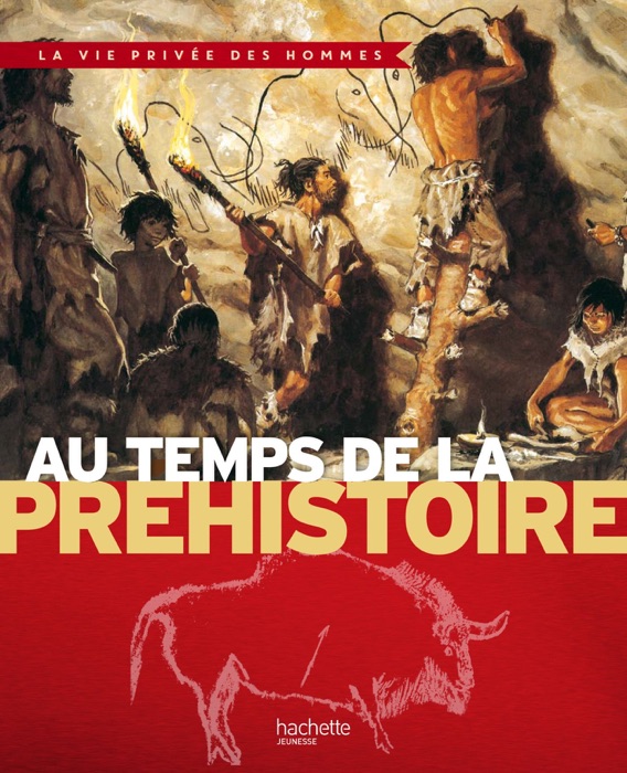 Au temps de la Préhistoire