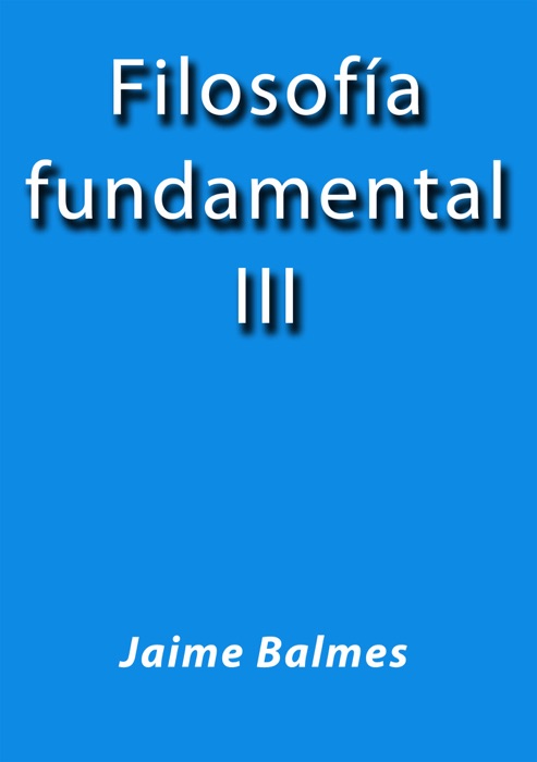 Filosofía fundamental III