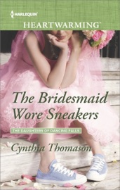The Bridesmaid Wore Sneakers - Cynthia Thomason by  Cynthia Thomason PDF Download