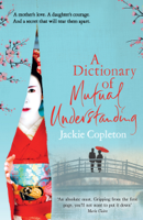 Jackie Copleton - A Dictionary of Mutual Understanding artwork