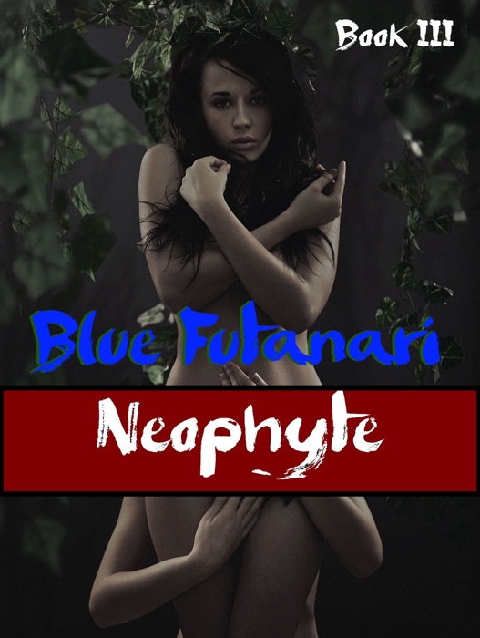 Blue Futanari: Neophyte
