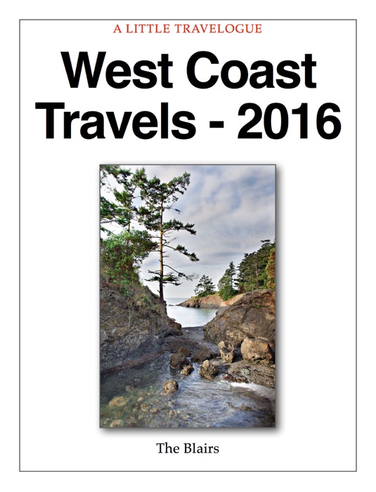West Coast Travels - 2016