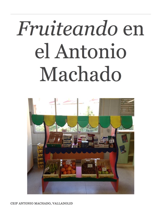 Fruiteando en el Antonio Machado