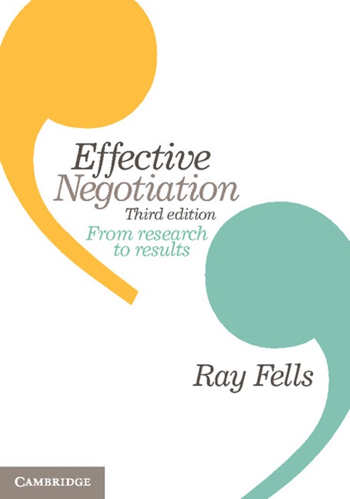 Effective Negotiation: Third Edition