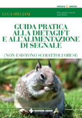 Guida pratica alla DietaGift e all'alimentazione di segnale - Luca Speciani