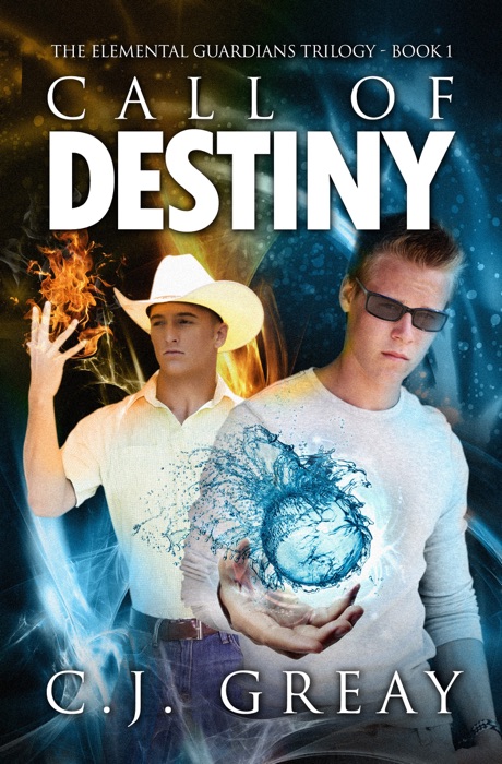 Call of Destiny: The Elemental Guardians Trilogy - Book 1