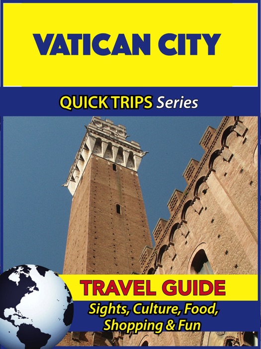 Vatican City Travel Guide (Quick Trips Series)