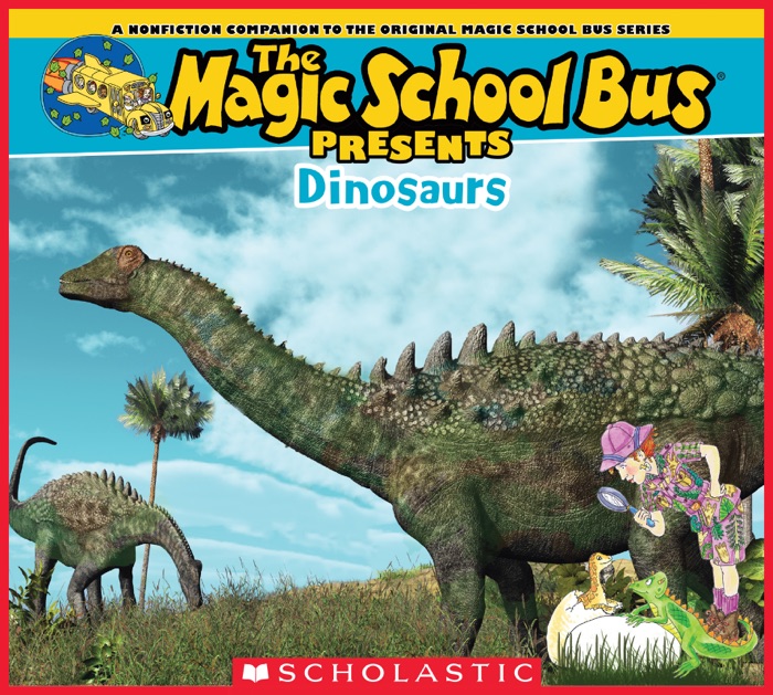 Magic School Bus Presents: Dinosaurs