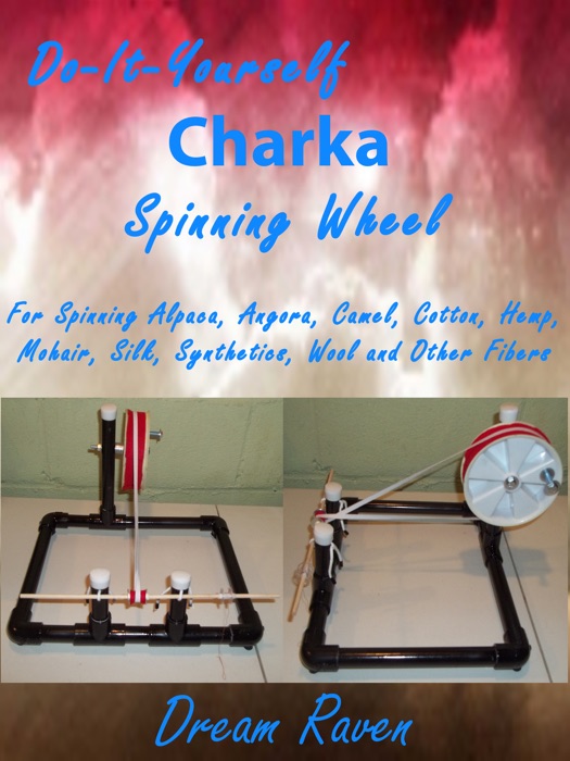 DIY Charka Spinning Wheel