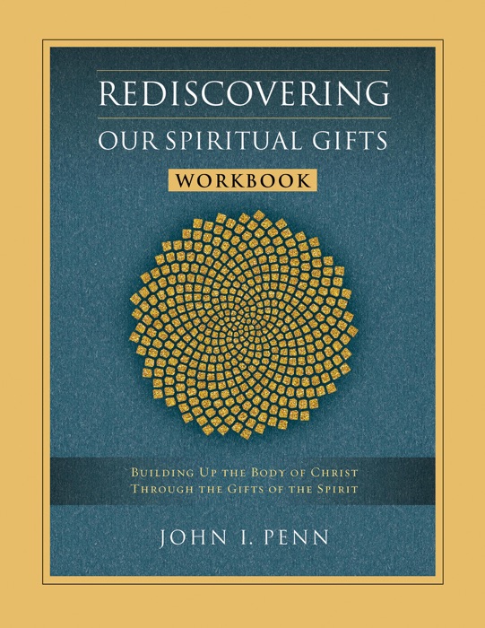 Rediscovering Our Spiritual Gifts Workbook