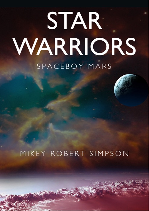 Spaceboy Mars: Star Warriors