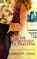 Charlotte O'Shay - The Marriage Ultimatum artwork