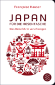 Japan für die Hosentasche - Françoise Hauser