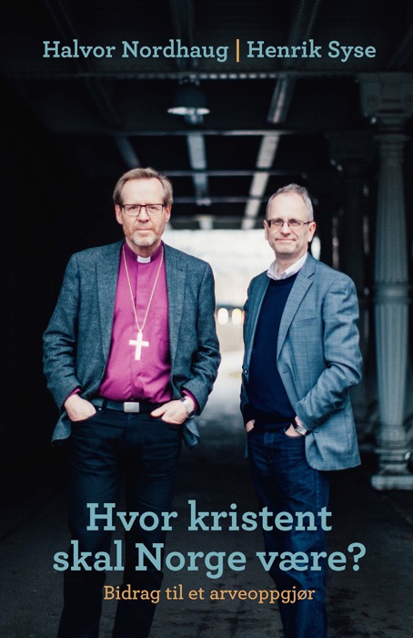 Hvor kristent skal Norge være?