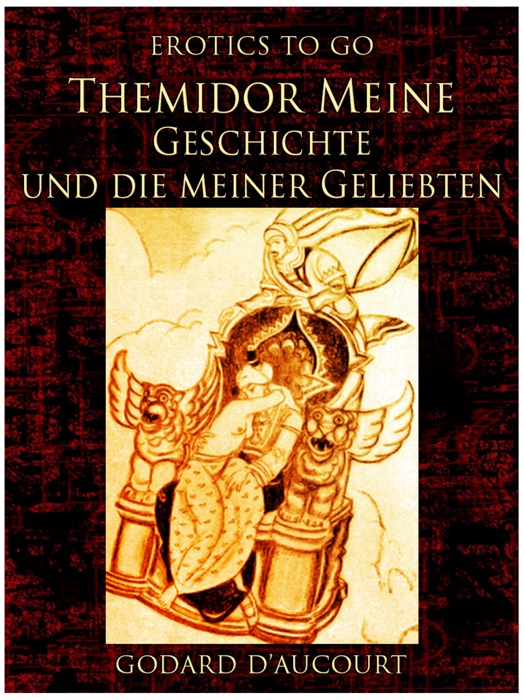 Themidor Meine Geschichte und die meiner Geliebten