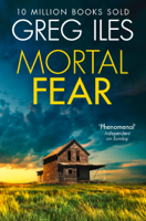 Greg Iles - Mortal Fear artwork