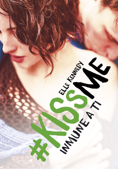 Inmune a ti (#KissMe 3) Book Cover