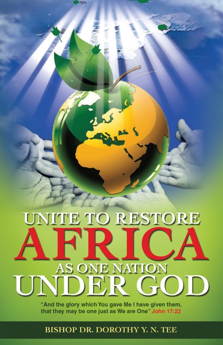 Unite to Restore Africa as One Nation Under God