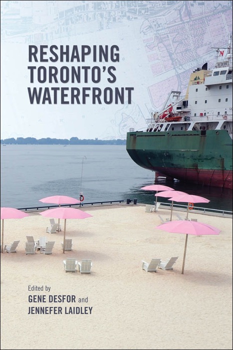 Reshaping  Toronto's Waterfront