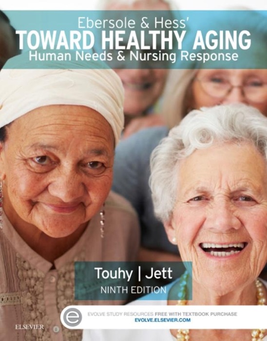 Ebersole & Hess' Toward Healthy Aging - E-Book