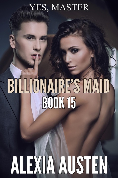 Billionaire's Maid (Book 15)