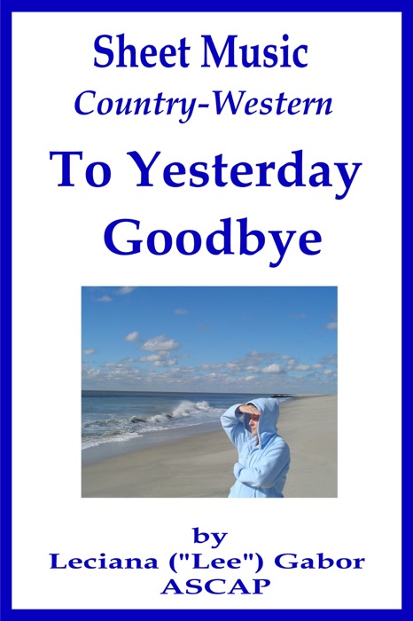 Sheet Music To Yesterday Goodbye