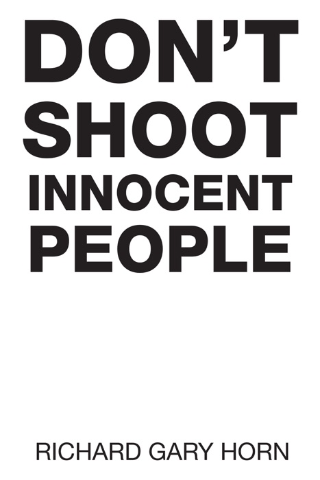 Don’T Shoot Innocent People