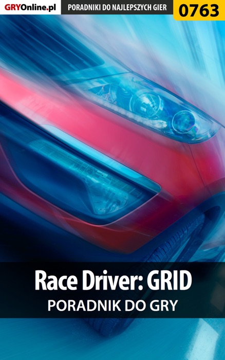 Race Driver: GRID (Poradnik do gry)
