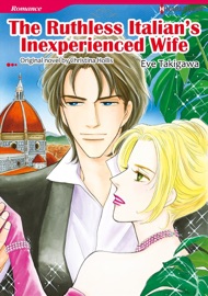 The Ruthless Italian's Inexperienced Wife(Harlequin Comics) - Eve Takigawa by  Eve Takigawa PDF Download