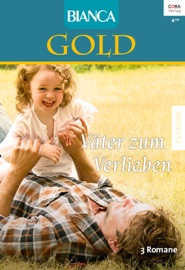 Bianca Gold Band 34 - Christine Rimmer, Lois Faye Dyer & Leigh Greenwood by  Christine Rimmer, Lois Faye Dyer & Leigh Greenwood PDF Download