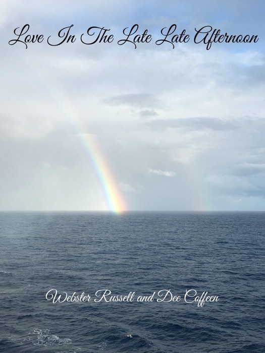 Love in the Late Late Afternoon