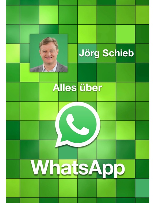 Schieb-Wissen: Alles über WhatsApp