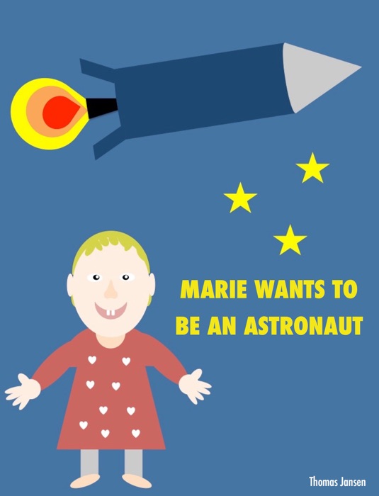 Marie Wants to Be an Astronaut