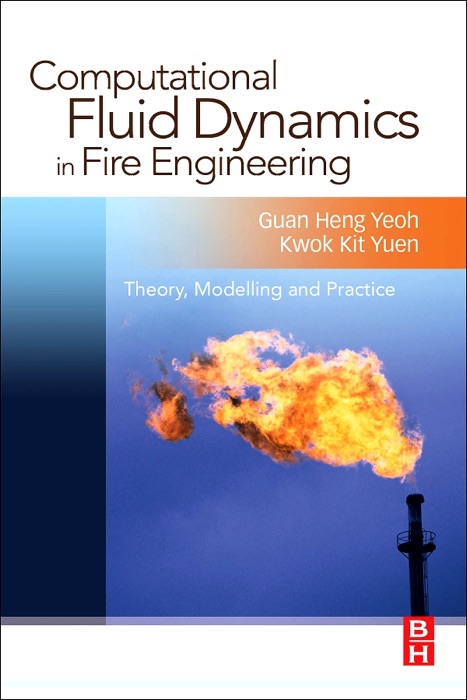 Computational Fluid Dynamics in Fire Engineering