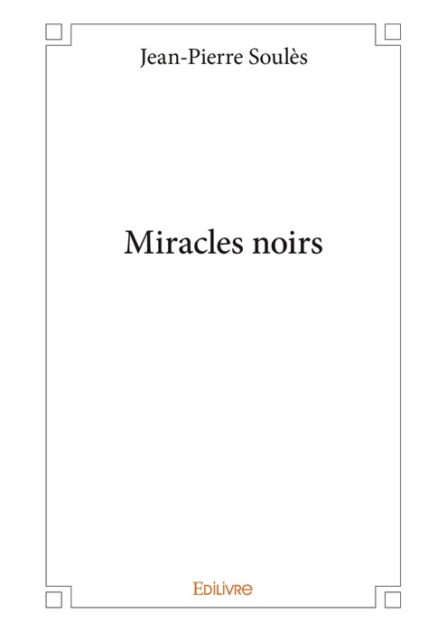 Miracles noirs