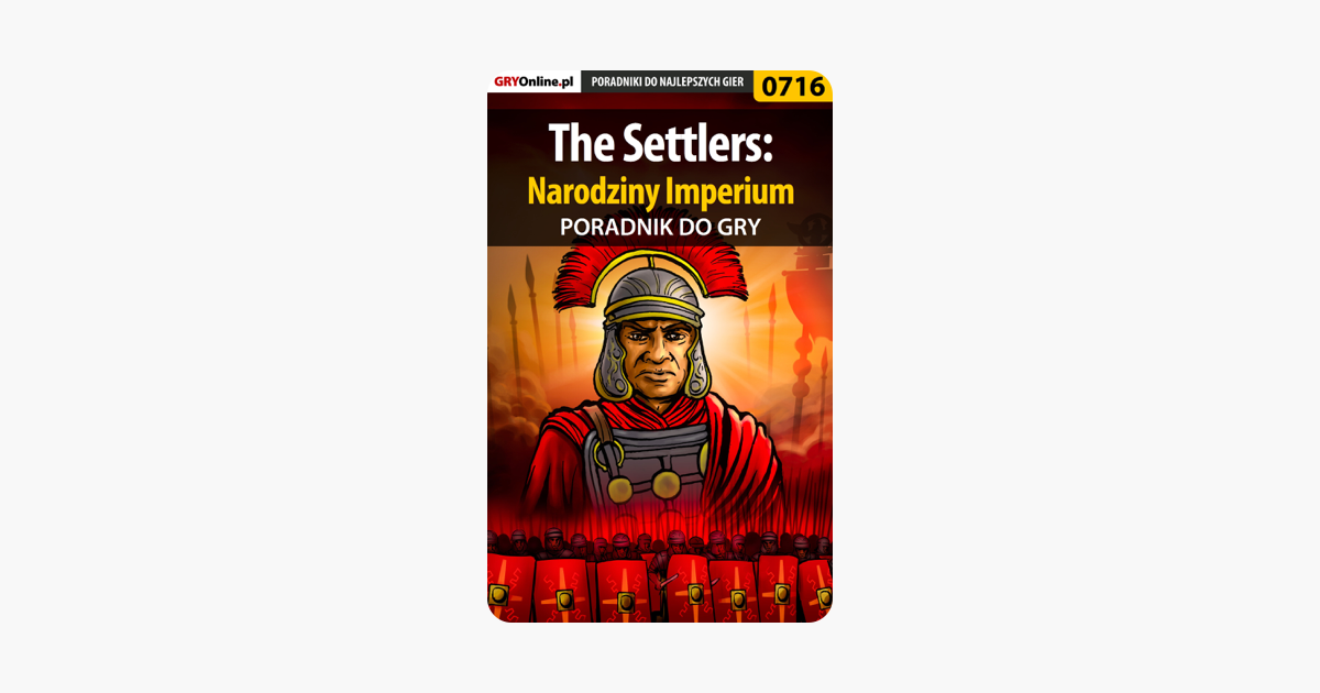 settlers narodziny imperium poradnik