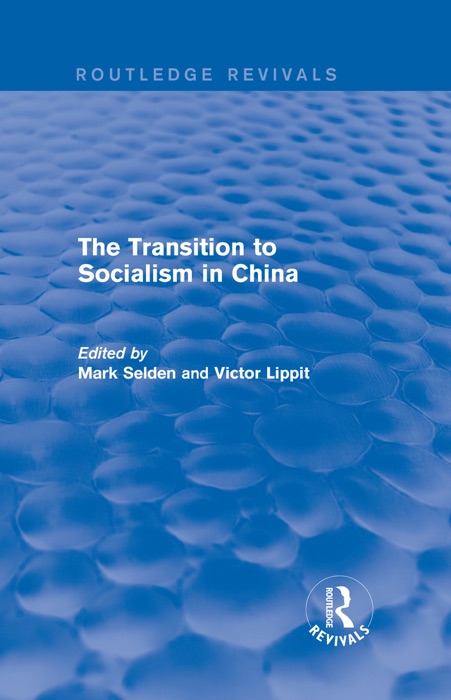 The Transition to Socialism in China (Routledge Revivals)