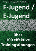 F-Jugend / E-Jugend - Wolfgang Schnepper & Manfred Claßen