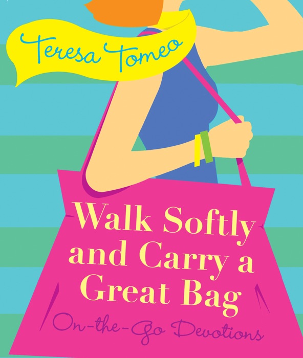 Walk Softly and Carry a Great Bag