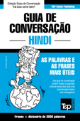 Guia de Conversação Português-Hindi e vocabulário temático 3000 palavras - Andrey Taranov