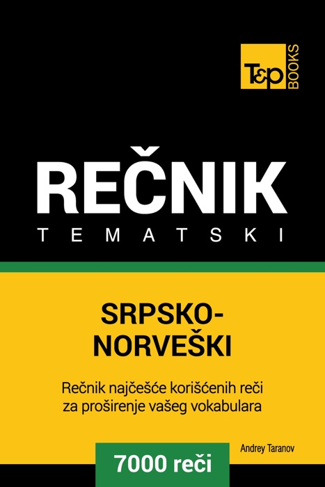 Srpsko-Norveški tematski rečnik: 7000 korisnih reči