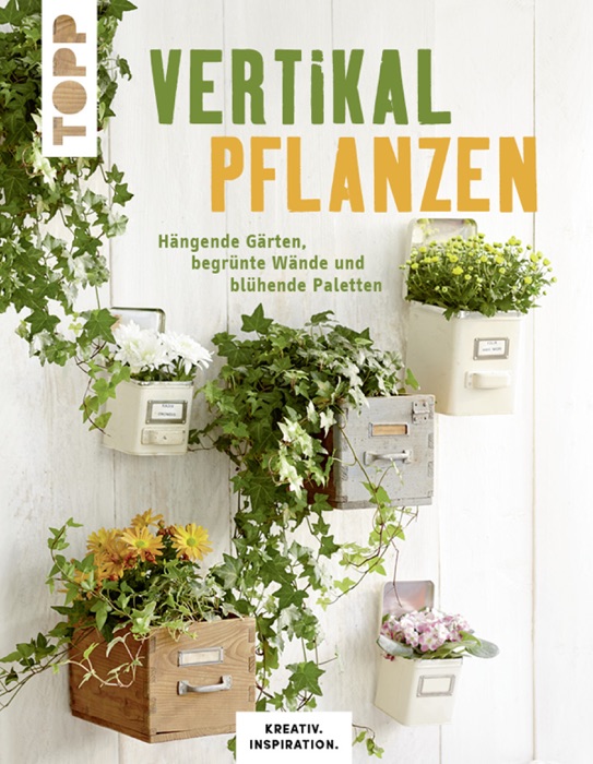 Vertikal pflanzen