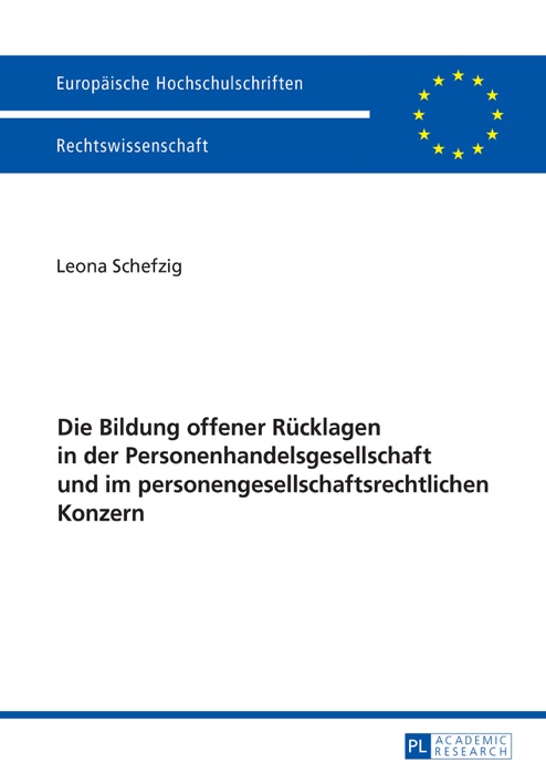 Die Bildung offener Rücklagen in der Personenhandelsgesellschaft und im personengesellschaftsrechtlichen Konzern