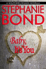 Baby, It's You - Stephanie Bond by  Stephanie Bond PDF Download