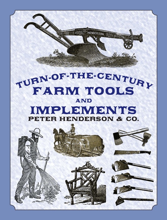 Turn-of-the-Century Farm Tools and Implements